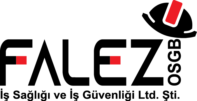 FALEZ OSGB İŞ SAĞLIĞI VE GÜVENLİĞİ